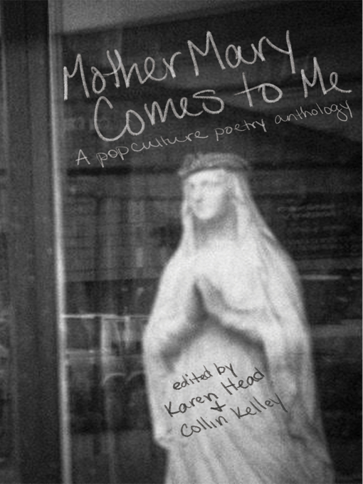 Title details for Mother Mary Comes to Me by Karen Head - Available